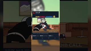 Pain Funny Moments 🤣 | #shorts #parody #naruto #anime #shortsfeed