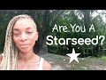 Are you a Starseed, 5 Signs that you are a Starseed