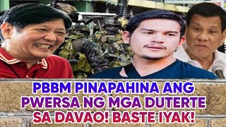 PBBM PINAPAHINA ANG PWERSA NG MGA DUTERTE SA DAVAO! BASTE DUTERTE IYAK!