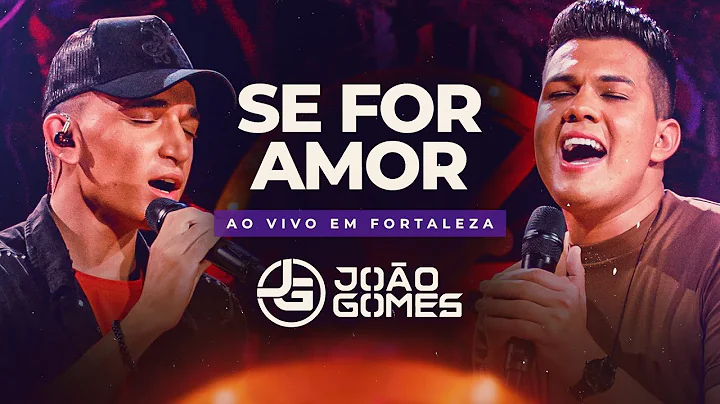 SE FOR AMOR - Joo Gomes e Vitor Fernandes (DVD Ao ...
