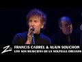 Capture de la vidéo Francis Cabrel, Alain Souchon & Zachary Richard - La Jolie Louise - Live Hd