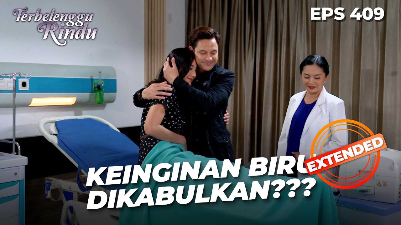 Punya Anak Kembar! Permintaan Biru Terkabul | TERBELENGGU RINDU | EPS. 409 EXTENDED VERSION