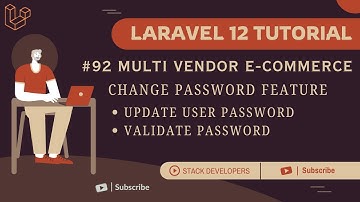 Laravel 12 Tutorial #92 | Change Password Feature | Password Validation & Update