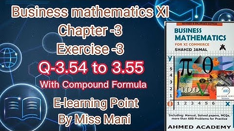 Business mathematics XI Chapter-3 Q-3.54 to 3.55 Solved questions Sindh board E-learning Point Mani