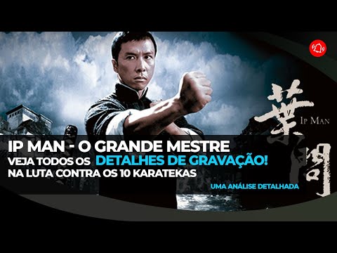 IP MAN 4, O GRANDE MESTRE, IP MAN X MESTRE DO KARATÊ, (IP MAN 4, O GRANDE  MESTRE, IP MAN X MESTRE DO KARATÊ (LUTA COMPLETA DUBLADO HD), By Artes  Marciais Chinesa