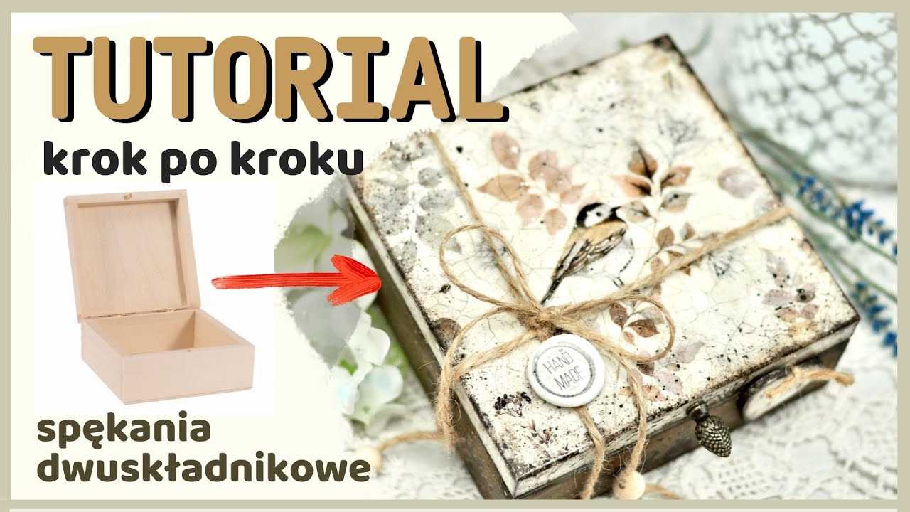DECOUPAGE poradnik PUDEŁKO Z PTASZKIEM [spękania dwuskładnikowe] inspirello.pl No. 872