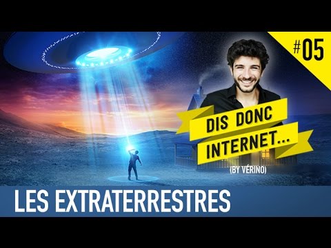 VERINO - Les Extraterrestres // Dis donc internet...