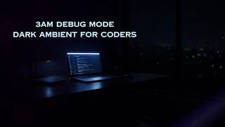 3AM Debug Mode — Dark Ambient for Coders (2 Hours) #coding #deepwork #ambientfocus