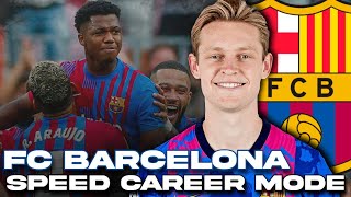 FC Barcelona Speed Career Mode! FIFA 22 Career Mode