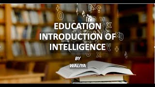 Famous EDUCATION (Information processing approach in intelligence ,part-1) Wealth