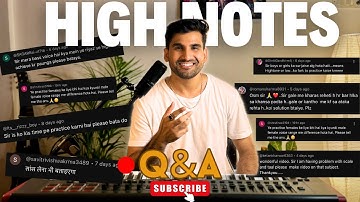 #highnotes #problem ऊँचे स्वर कैसे गायें? | Questions by You & Answers by Me | Atul Gautam