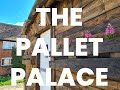 THE PALLET PALACE - BUILDING A MASSIVE SHED FOR FREE OUT OF PALLETS