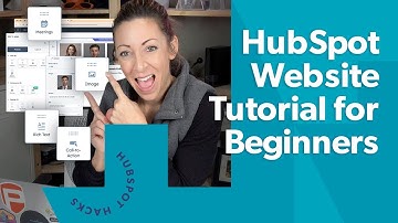 The Ultimate HubSpot Website Tutorial for Beginners