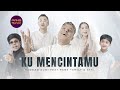 HADDAD ALWI feat. Rans Family &amp; Atta - KU MENCINTAMU (Official Music Video)