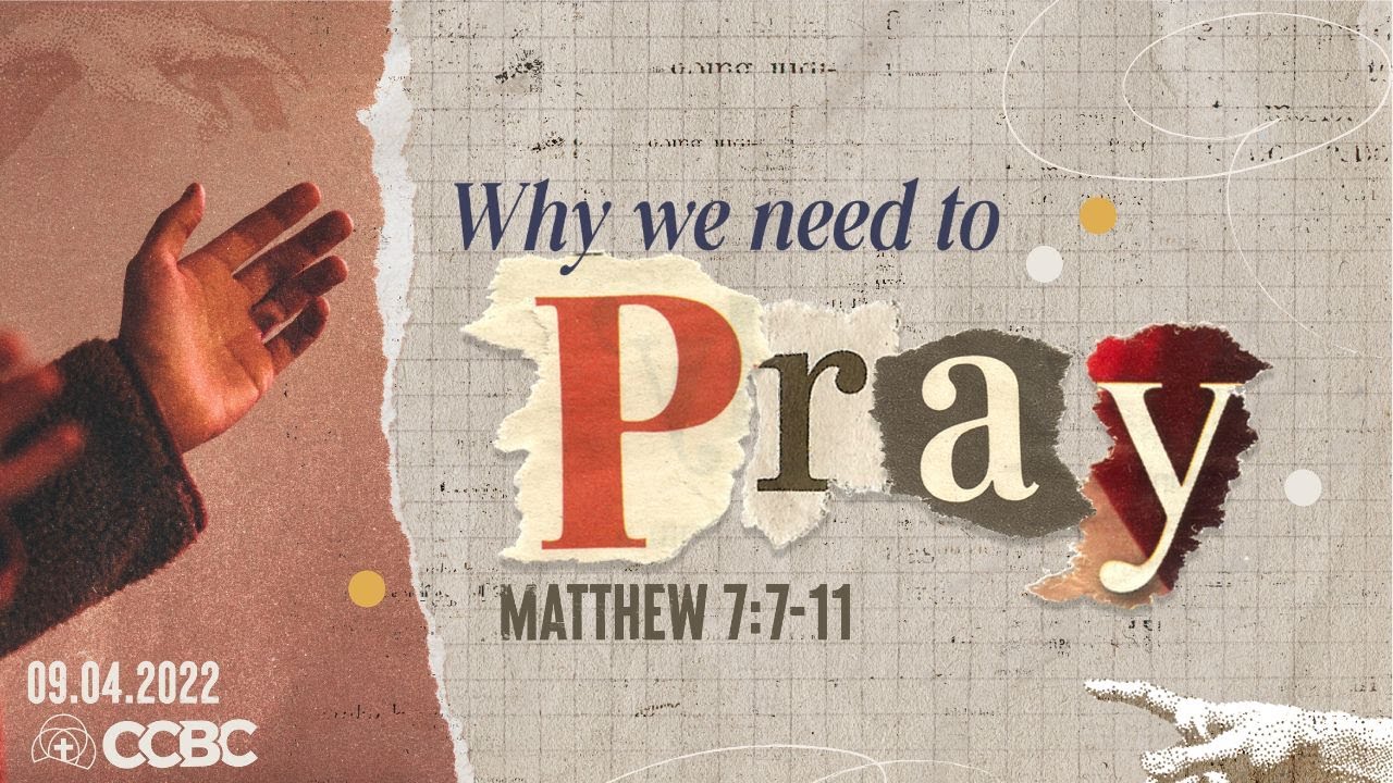 THRIVE IN PRAYER: Why We Need to Pray / Sunday Worship Service ...