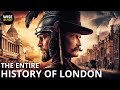 The entire history of london history documentary