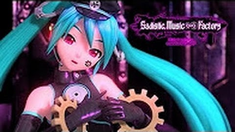 [PDA-FT Full] Sadistic.Music∞Factory [Hatsune Miku] (Compilation) By:VocaloidPlayer
