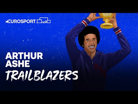 Arthur Ashe | Trailblazers - Episode 5 | Eurosport