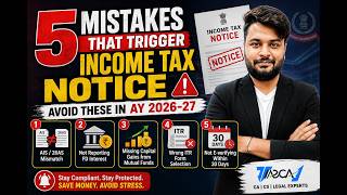 5 Mistakes That Trigger an Income Tax Notice — Avoid These in AY 2026-27