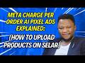 Meta Charge Per Order AI Pixel Ads Explained: How to Upload Products On selar | AfriQ Funnels