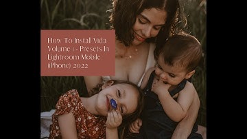 How To Install Presets In Lightroom Mobile iPhone 2022 - By Vida Images