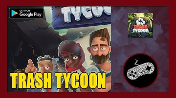 Trash Tycoon Gameplay Walkthrough (Android) | First Impression | No Commentary