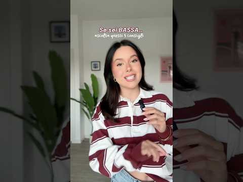 Se sei bassa… guarda questo video! 🫶🏻