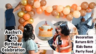 Aashvi’s 4th Birthday Vlog || Party Decoration, Return Gift, Celebration, Photoshoot, Moments🤱