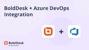 BoldDesk + Azure DevOps Integration