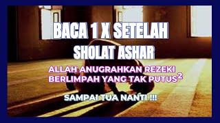 Cukup Baca 1x Setelah Sholat Ashar  Rezeki Tak Putusputus Hingga Tua Nanti
