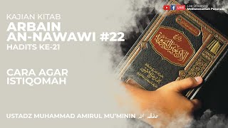 CARA AGAR ISTIQOMAH | USTADZ MUHAMMAD AMIRUL MU’MININ HAFIDZAHULLAHU