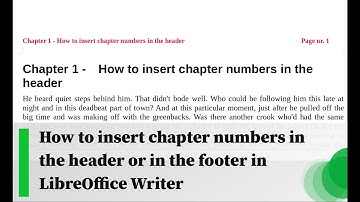 How to insert chapter numbers in the header or in the footer in LibreOffice Writer