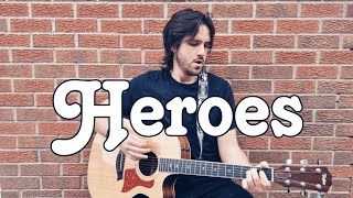 Heroes - David Bowie • Acoustic Cover