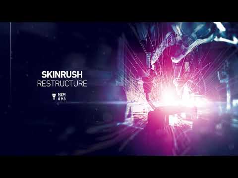 Skinrush - Restructure