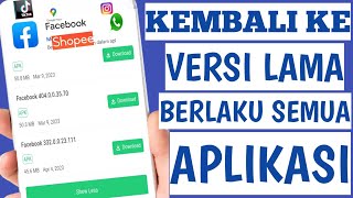 Cara Mengembalikan Aplikasi Ke Versi Lama