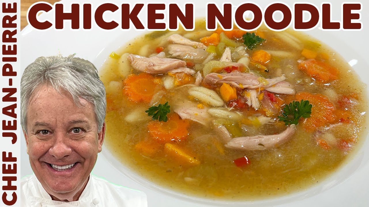 Chicken Noodle Soup - Once Upon a Chef