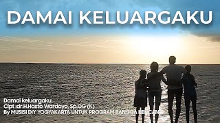 DAMAI KELUARGAKU - Hasto Wardoyo & Musisi Kulon Progo