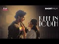 Keep In Touch | Malayalam Short Film | Kutti Stories image