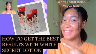 How to get the best result from WHITE SECRET lotion/Honest review/WATCH THIS before using this cream