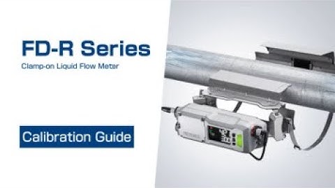 User Calibration Guide | FD-R Series Clamp-On Liquid Flow Meter