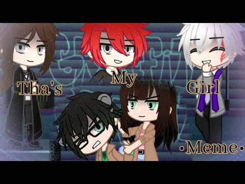 💫That's My Girl💫 •||Meme_GN||• 🍃My Devil Lovers–Remake🍃