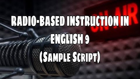 Radio-Based Instruction Sample Script in English 9