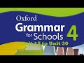 Oxford grammar for schools 4 listening unit 15 to unit 30