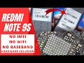 Redmi Note 9s  | No imei  | No baseband  |  No wifi  | No signal |  hardware solution