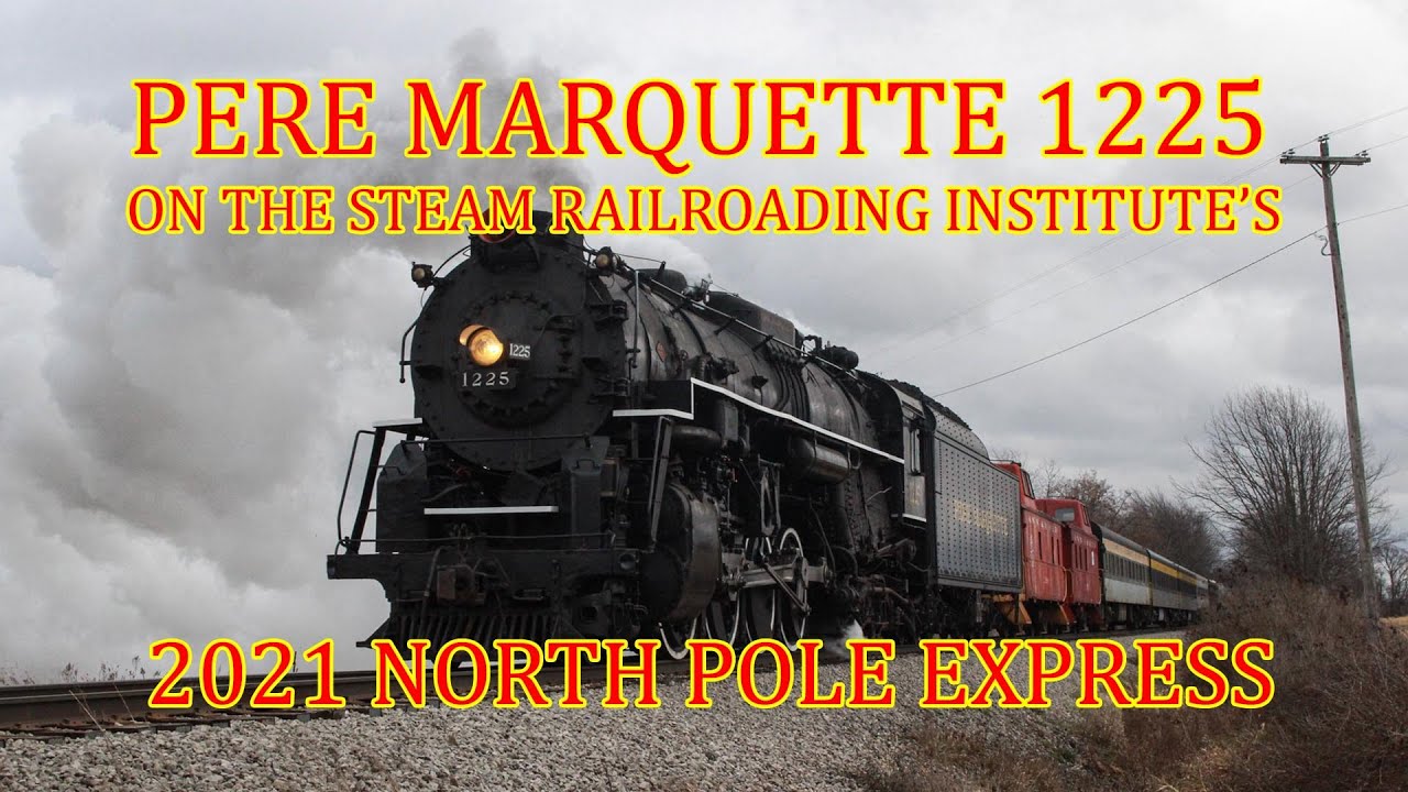 Pere Marquette 1225 on the Steam Railroading Institute's 2021 North Pole Express