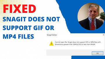 How to Fix Snagit Does not Support GIF or MPA4 Files After Recording a Video
