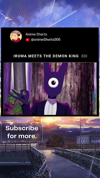 Iruma finally meets the DEMON KING 🔥🔥🔥  | AnimeShorts006 | Anime | #anime #shorts