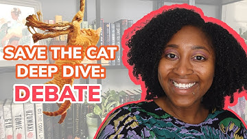 Save the Cat Deep Dive: Debate [CC]