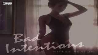 Video thumbnail of "Niykee Heaton - Sober (Bad Intentions ) (EP)"