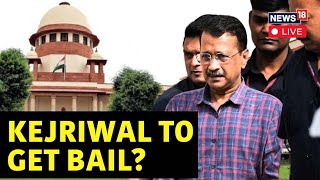 Arvind Kejriwal Bail Plea Live | SC: Won't Let Kejriwal Perform CM Duties If Interim Bail Is Granted